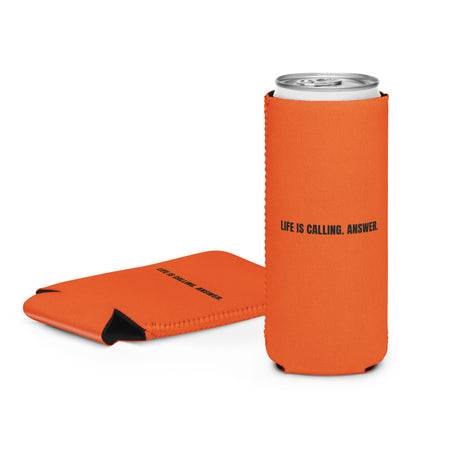 LIFE IS CALLING. ANSWER. - Can Cooler