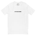 LIFE IS CALLING. ANSWER. - Life League Gear - Short Sleeve T-shirt - White